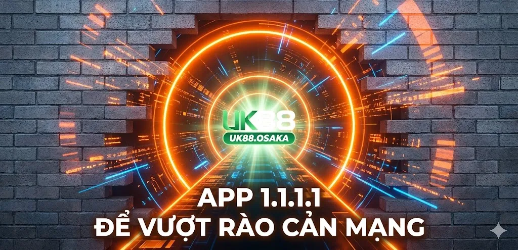 Sử dụng app 1.1.1.1 – Vũ khí bí mật giúp cược thủ truy cập UK88 mượt mà không lo bị chặn 1 Thiết lập lá chắn thép bảo vệ danh tính người sử dụng app 1.1.1.1 tuyệt đối an toàn